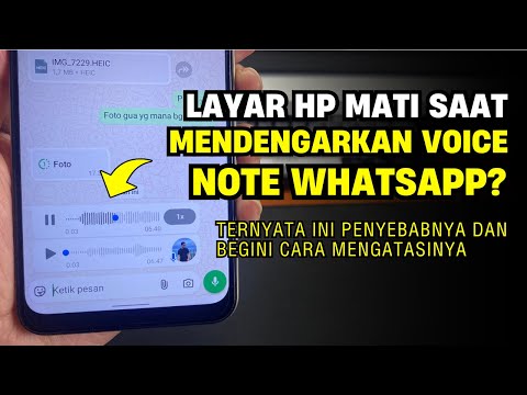 Layar HP Mati Saat Mendengarkan Voice Note WA? ini Solusinya