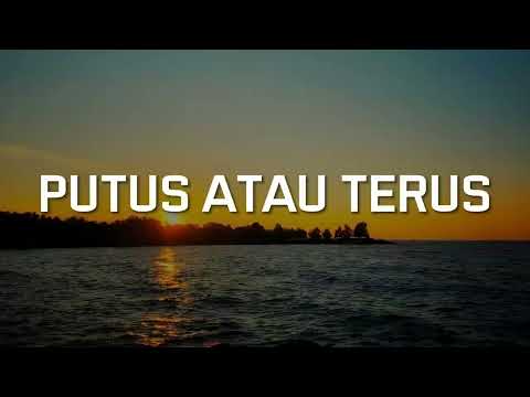Putus Atau Terus, Penjaga Hati, Takut (Lirik) - Judika, Nadhif Basalamah, Idgitaf