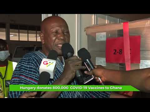 Hungary donates COVID Vaccines to Ghana