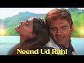 Neend Ud Rahi Hai Full Song Kumar Sanu Alka Yagnik Kuch Khatti Kuch Meethi