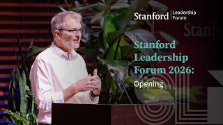 Stanford Leadership Forum 2026: Opening