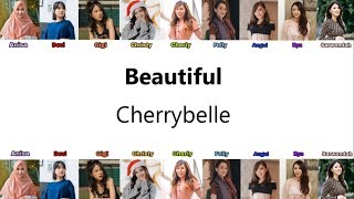 Download lagu Cherrybelle - Beautiful ( Audio Lirik ) ( Anisa,Devi,Gigi,Christy,Cherly,Felly,Angel,Ryn,Sarwendah ) mp3 Download lagu Cherrybelle - Beautiful ( Audio Lirik ) ( Anisa,Devi,Gigi,Christy,Cherly,Felly,Angel,Ryn,Sarwendah ) mp3