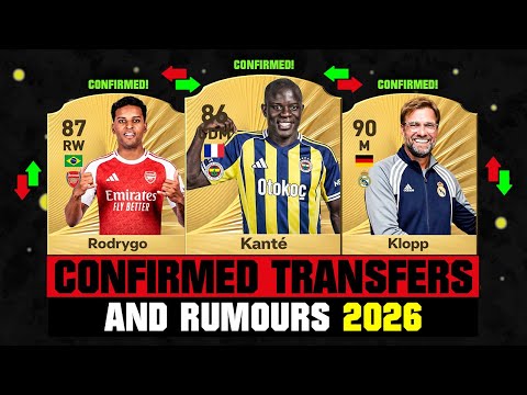 FIFA 26 | NEW CONFIRMED TRANSFERS & RUMOURS! 🚨🔥 ft. Kante, Rodrygo, Klopp... etc