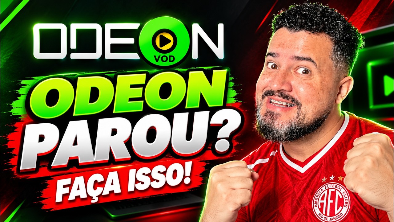 🚨 ODEON PAROU DE FUNCIONAR? SAIBA O QUE FAZER AGORA!