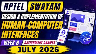 Week 6 Assignment Solution | Design & Implementation of Human Computer