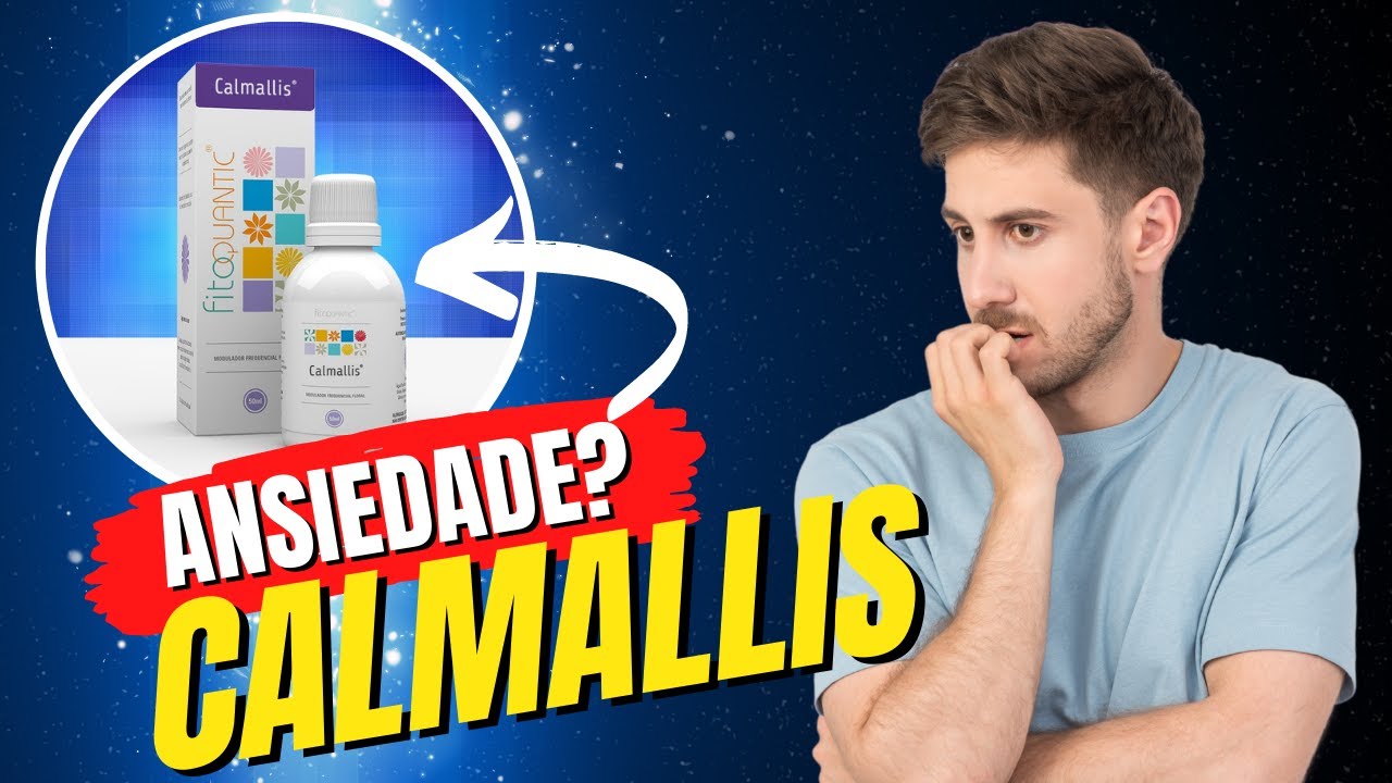 Calmallis Fisioquântic -  Para o estresse e ansiedade
