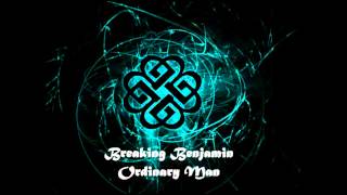 Breaking Benjamin - Ordinary Man
