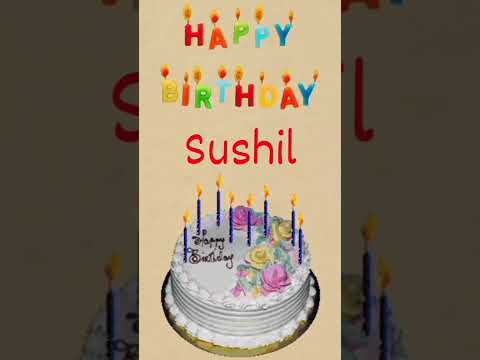Happy Birthday Sushil🎂🎂, #shorts #happybirthday #sushil || Amazing Birthday Video's🎂🎂 ||