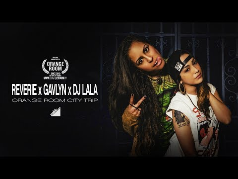 REVERIE x GAVLYN x DJ LALA x ORANGE ROOM CITY TRIP