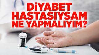 Diyabet Hastasıysanız Bu Video Tam Size Göre! Diyabet Hastasıysam Ne Yapmalıyım? | Doktor Fitt
