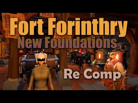 Fort Forinthry: New Foundations, Re Comp. RuneScape Guide?
