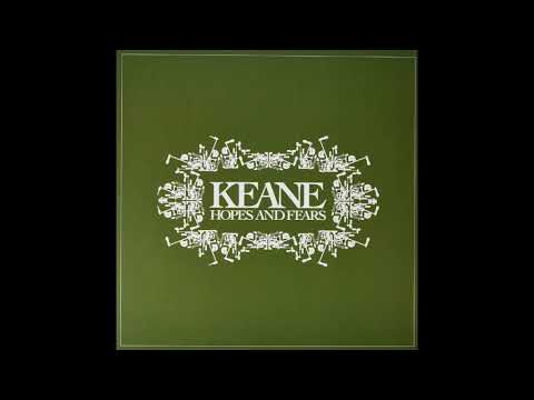 Keane - This is the last time (Album: Hopes and Fears)