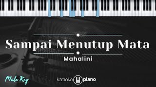 Download lagu Sampai Menutup Mata  - Mahalini (KARAOKE PIANO - MALE KEY) mp3