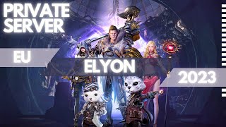 Elyon 2024 Private Server
