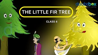 Download lagu The Little Fir Tree - English || Class 4 || English Story || Doubtbox mp3 Download lagu The Little Fir Tree - English || Class 4 || English Story || Doubtbox mp3