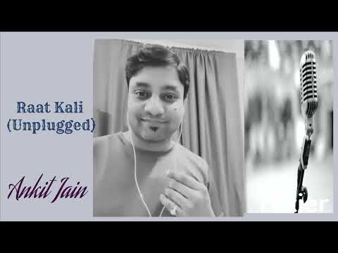 Ankit Jain Raat kali e...