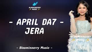 Download lagu April Da7 - Jera Lirik Lagu || Lirik Lagu Jera versi April Da7 mp3