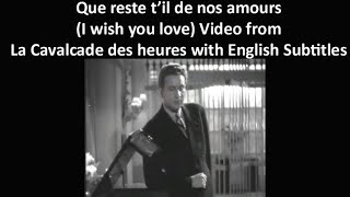 Que reste t'il de nos amours - Charles Trenet - 1943 -  with English Subtitles.