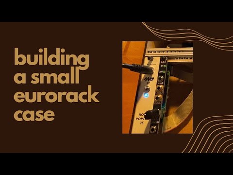Building a small Eurorack case