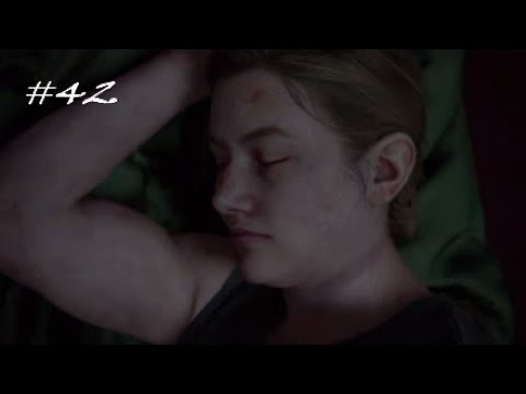Last of us Pt 2 :LC #42 - Big Arm Bitch Edition:  I Hate this Bitch!