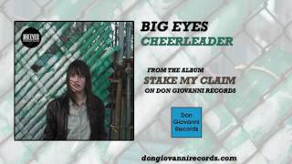 Big Eyes - Cheerleader (Official Audio)