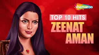 Zeenat Aman - Top 10 Hits | Best Bollywood Songs | Hindi Songs