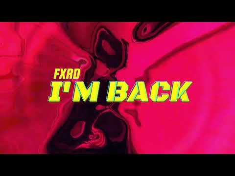 FXRD - I'M BACK (Official MV)