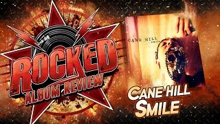 Rocked: Album Review: Cane Hill – Smile