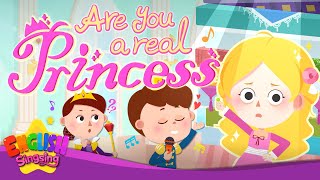 Are You a Real Princess -The princess and the pea- Fairy Tale Songs For Kids by English Singsing