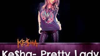 Ke$ha- Pretty Lady w/ Download Link