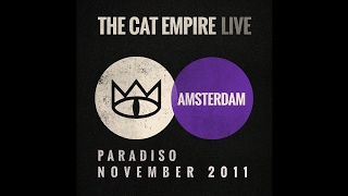 The Cat Empire - Sunny Moon (Live at the Paradiso)