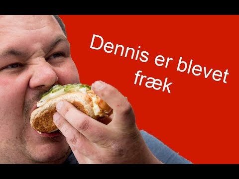 Dennis er blevet fræk