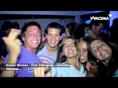 Dream Woman - Club Alfândega