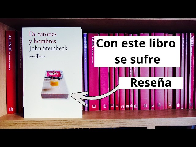 Vídeo relacionado con De ratones y hombres (Edhasa Literaria)
