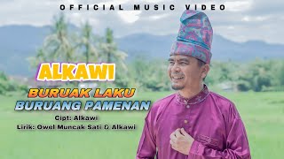 Download lagu ALKAWI - BURUAK LAKU BURUANG PAMENAN Lagu Minang Terbaru mp3 Download lagu ALKAWI - BURUAK LAKU BURUANG PAMENAN Lagu Minang Terbaru mp3