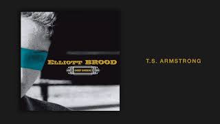 Elliott BROOD - 'T.S. Armstrong' [Official Audio]