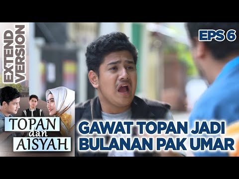 Ngeri Abis Ketahuan Ngerayu Aisyah Topan Mau Dihantam Sama Pak Umar - Topan & Aisyah Eps 6 PART 1