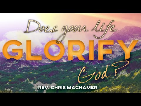 Does Your Life Glorify God? | Live