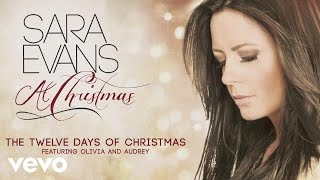 Sara Evans - The Twelve Days of Christmas ft. Olivia, Audrey