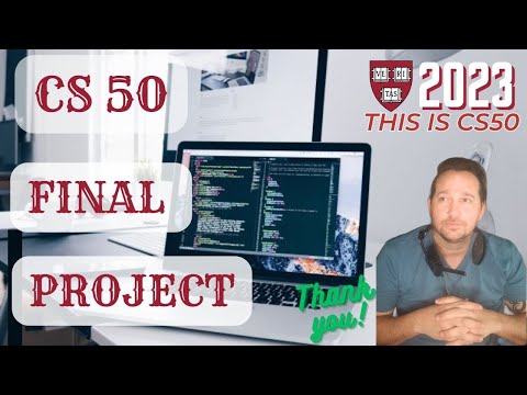 CS50 Final Project - Recommendations and Notes for Final Project CS 50 2023. (Beginners Guide)