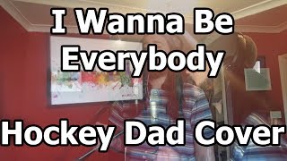 I Wanna Be Everybody - Hockey Dad - Cover by Pearl Lee
