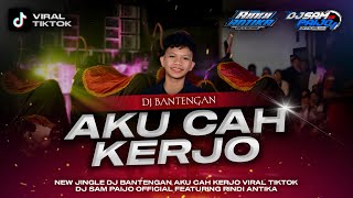 Download lagu DJ BANTENGAN‼️AKU CAH KERJO STYLE GAYENG VELOCITY SAWERAN FROM DJ SAM PAIJO FT RINDI ANTIKA mp3 Download lagu DJ BANTENGAN‼️AKU CAH KERJO STYLE GAYENG VELOCITY SAWERAN FROM DJ SAM PAIJO FT RINDI ANTIKA mp3