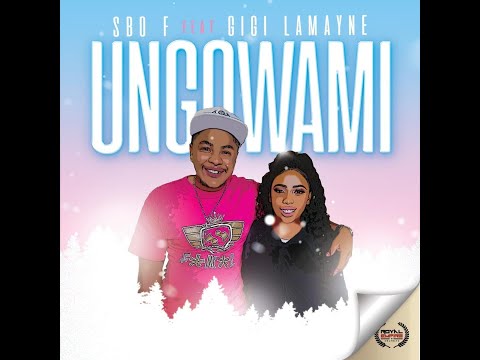 Sbo F - Ungowami ft.  Gigi Lamayne (Official Audio)