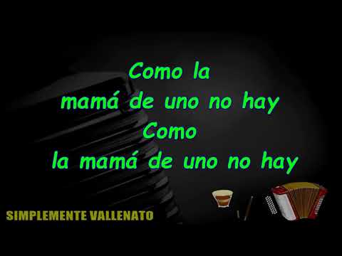 Como La Mamá De Uno No Hay - Farid Ortiz - Letra