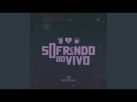 Sofrendo Ao Vivo - Mikaely e Poliany