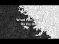 Ra Ra Riot- What I Do For U 