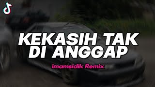 Download lagu DJ KEKASIH TAK DI ANGGAP - BOOTLEG (imamsidik) SOUND FYP TIKTOK 2025!! mp3 Download lagu DJ KEKASIH TAK DI ANGGAP - BOOTLEG (imamsidik) SOUND FYP TIKTOK 2025!! mp3