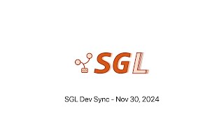 SGLang Developer Sync - 20241130