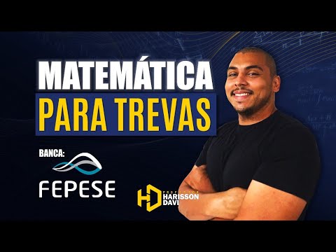 REVISÃO COMPLETA - MATEMÁTICA BÁSICA + RLM - FEPESE