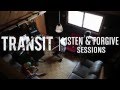 Episode 1 - TRANSIT "Listen & Forgive Sessions ...